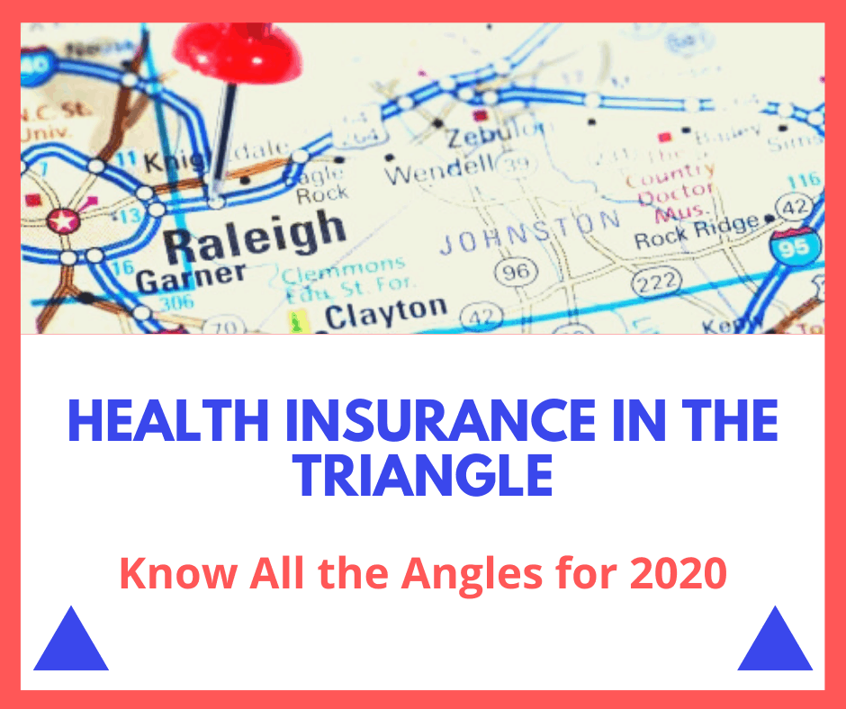 Health Insurance in The Triangle – Know All the Angles for 2020